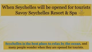 when seychelles will be opened for tourists savoy