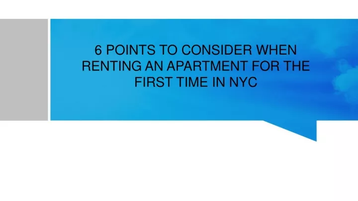 6 points to consider when renting an apartment for the first time in nyc