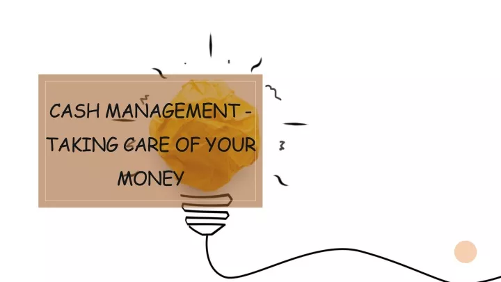 cash management taking care of your money