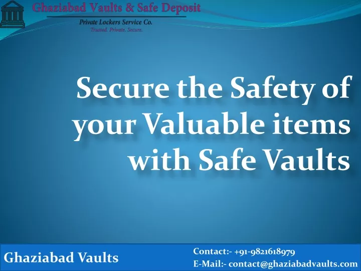 secure the safety of your valuable items with safe vaults