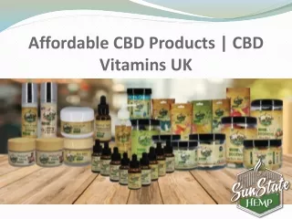 Affordable CBD Products | CBD Vitamins UK | SunState Hemp
