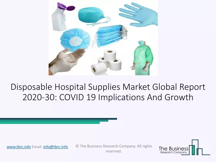 disposable hospital supplies market global report 2020 30 covid 19 implications and growth