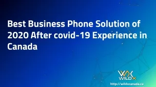 Best Business Phone Solution of 2020 After covid-19 Experience in Canada