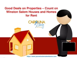 Good Deals on Properties – Count on Winston Salem Houses and Homes for Rent