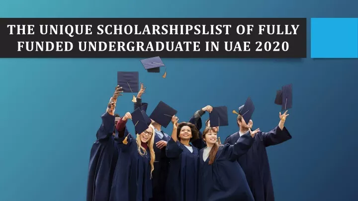 the unique scholarshipslist of fully funded undergraduate in uae 2020
