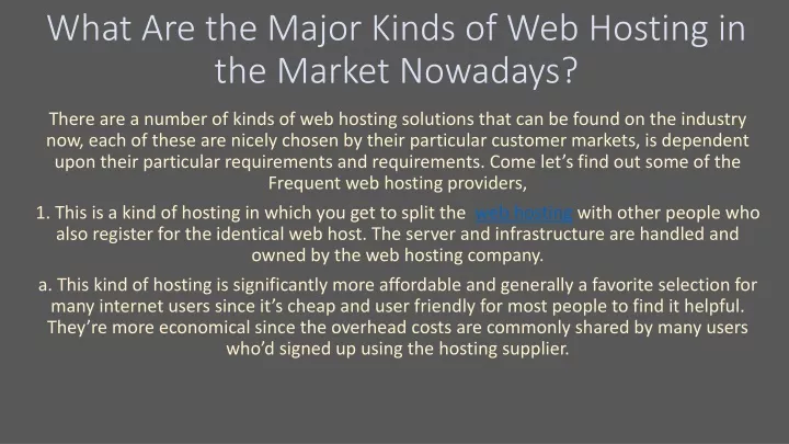 what are the major kinds of web hosting in the market nowadays