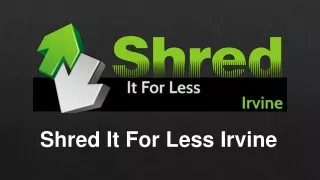 shred it for less irvine
