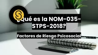 ¿Qué es la NOM-035-STPS-2018? Factores de Riesgo Psicosocial