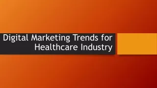 Digital Marketing Trends for Healthcare Industry