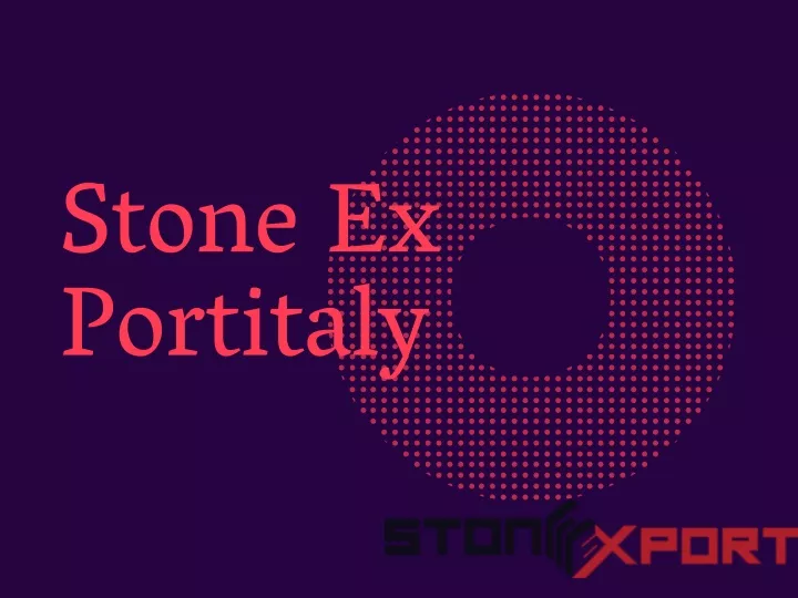 stone ex portitaly