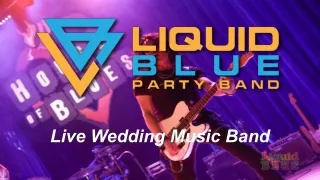 Wedding Music Band - Liquid Blue