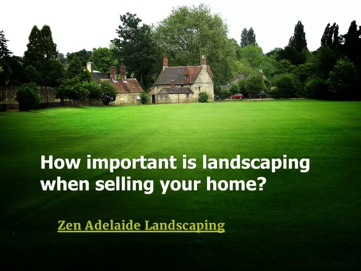 how important is landscaping when selling your home