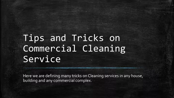 tips and tricks on commercial cleaning service
