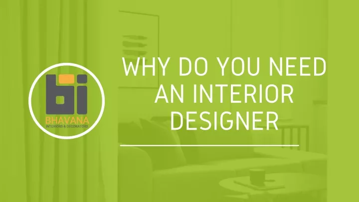 why do you need an interior designer