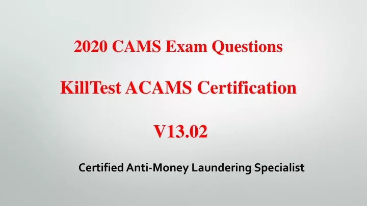 2020 cams exam questions killtest acams