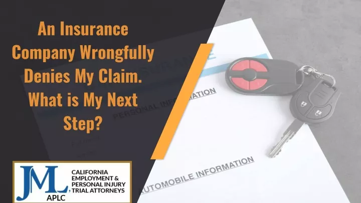 an insurance company wrongfully denies my claim