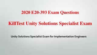 2020 e20 393 exam questions killtest unity