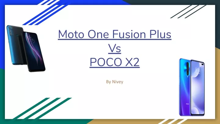 moto one fusion plus vs poco x2