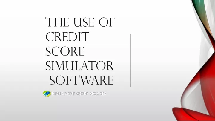 the use of credit score simulator software