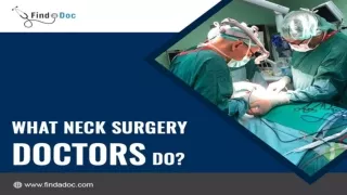 What Neck Surgery Doctors do?