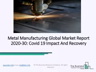 metal manufacturing global market report 2020 30 covid 19 impact and recovery