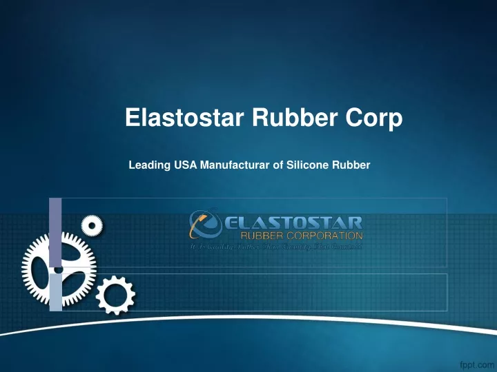 elastostar rubber corp