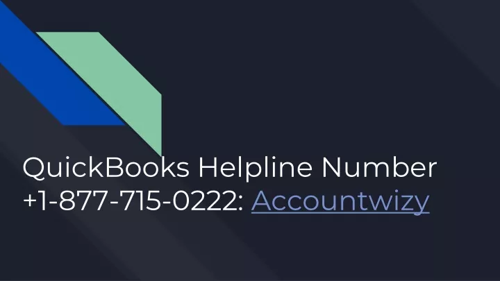 quickbooks helpline number 1 877 715 0222 accountwizy