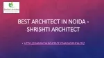 Best Architect in Noida - Shrishti Architect - slide 1