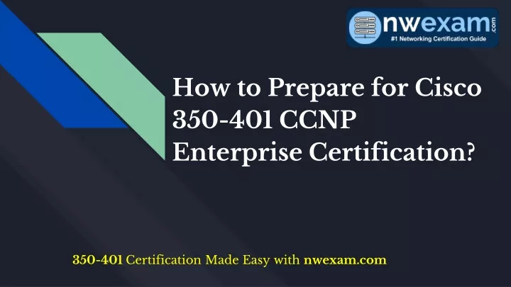 how to prepare for cisco 350 401 ccnp enterprise