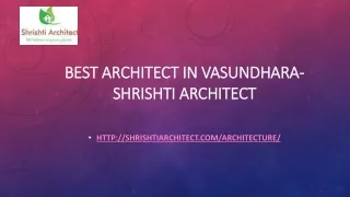 best architect in vasundhara shrishti architect
