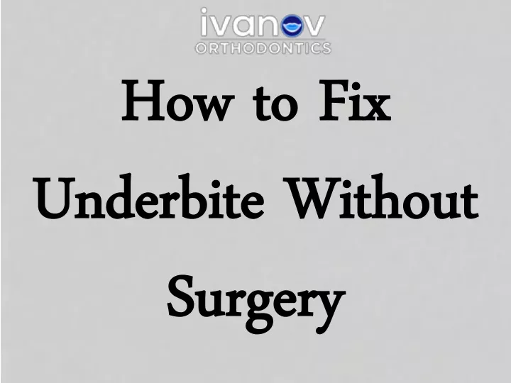 how to fix underbite without surgery