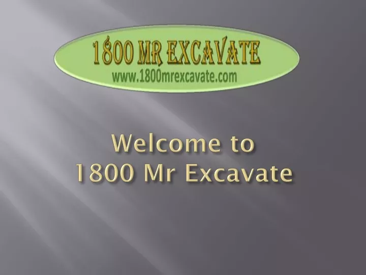 welcome to 1800 mr excavate