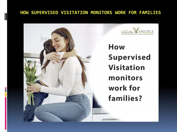 how supervised visitation monitors work for families