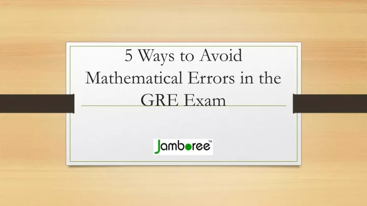 5 ways to avoid mathematical errors in the gre exam