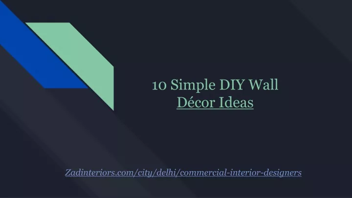 10 simple diy wall d cor ideas