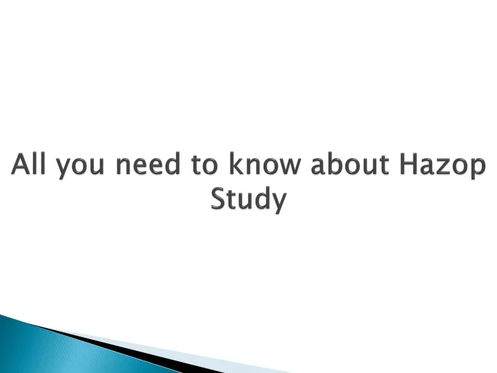 all you need to know about hazop study
