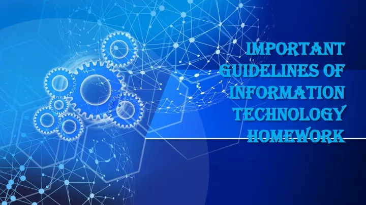 important guidelines of information technology homework