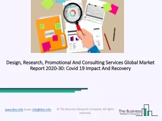 Design, Research, Promotional And Consulting Services Market Size, Growth, Opportunity and Forecast to 2030