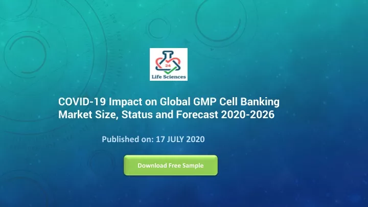covid 19 impact on global gmp cell banking market