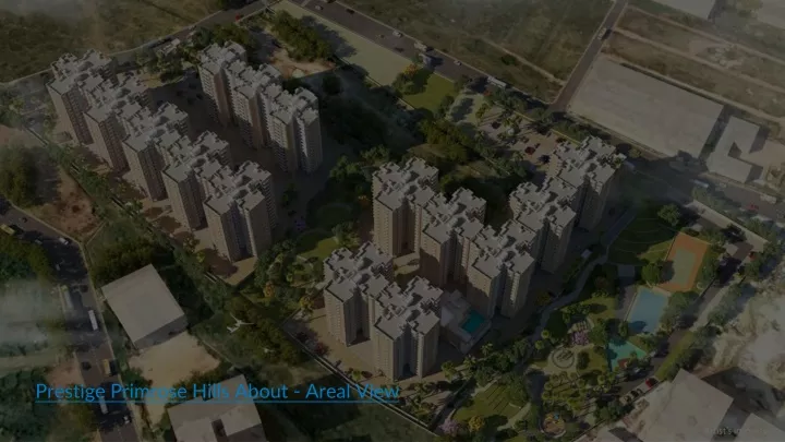 prestige primrose hills about areal view