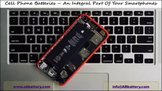 Cell Phone Batteries – An integral part of your Smartphones
