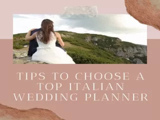 Tips To Choose A Top Italian Wedding Planner