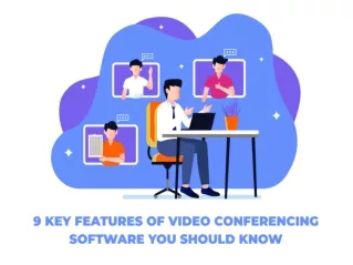 9 Key Features of Video Conferencing software You Should Know