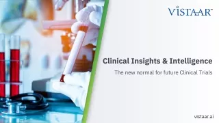 Clinical Insights & Intelligence; The new normal for future Clinical Trials