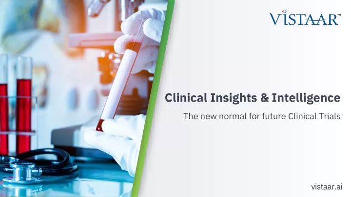 clinical insights intelligence the new normal for future clinical trials