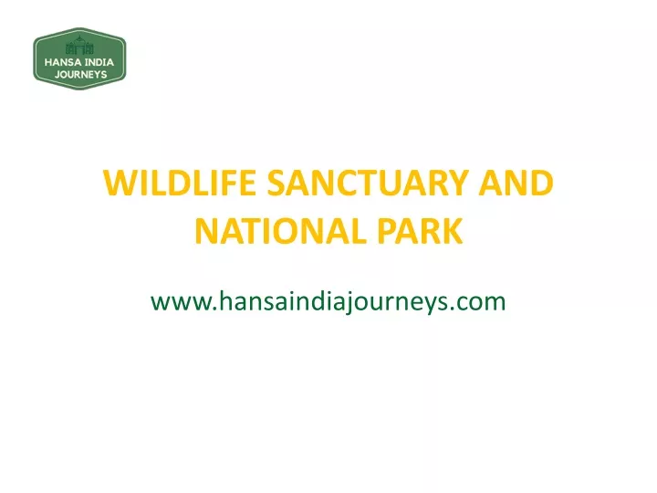wildlife sanctuary and national park
