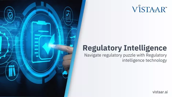 regulatory intelligence navigate regulatory puzzle with regulatory intelligence technology