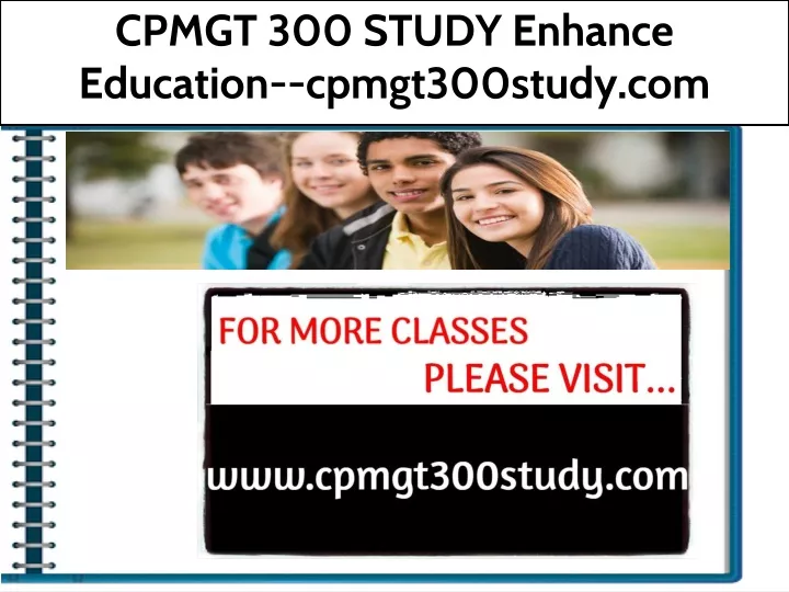 cpmgt 300 study enhance education cpmgt300study