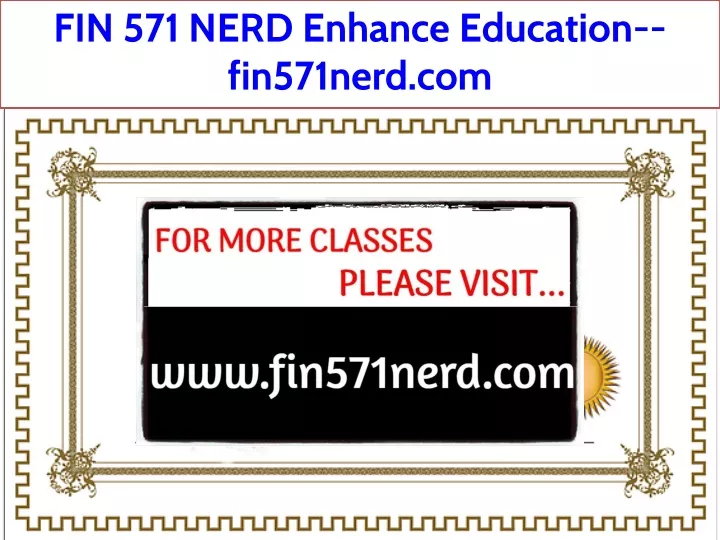 fin 571 nerd enhance education fin571nerd com
