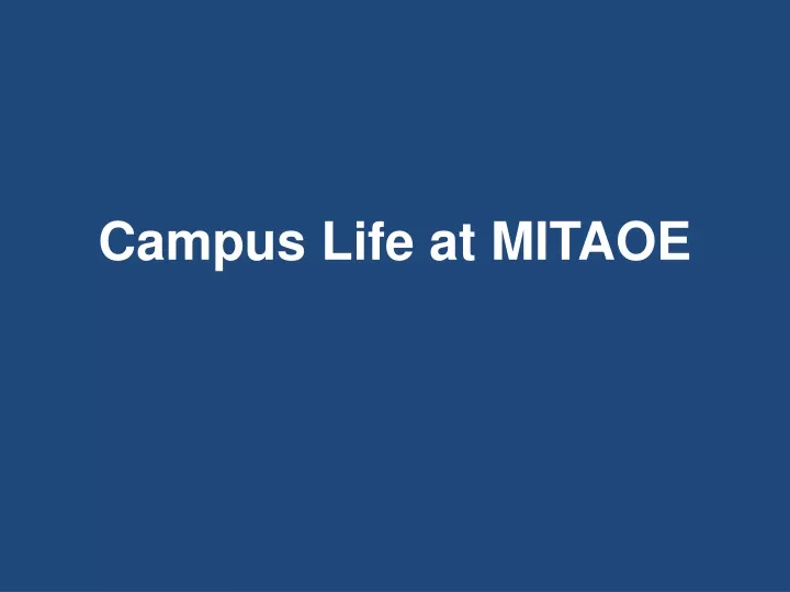 campus life at mitaoe